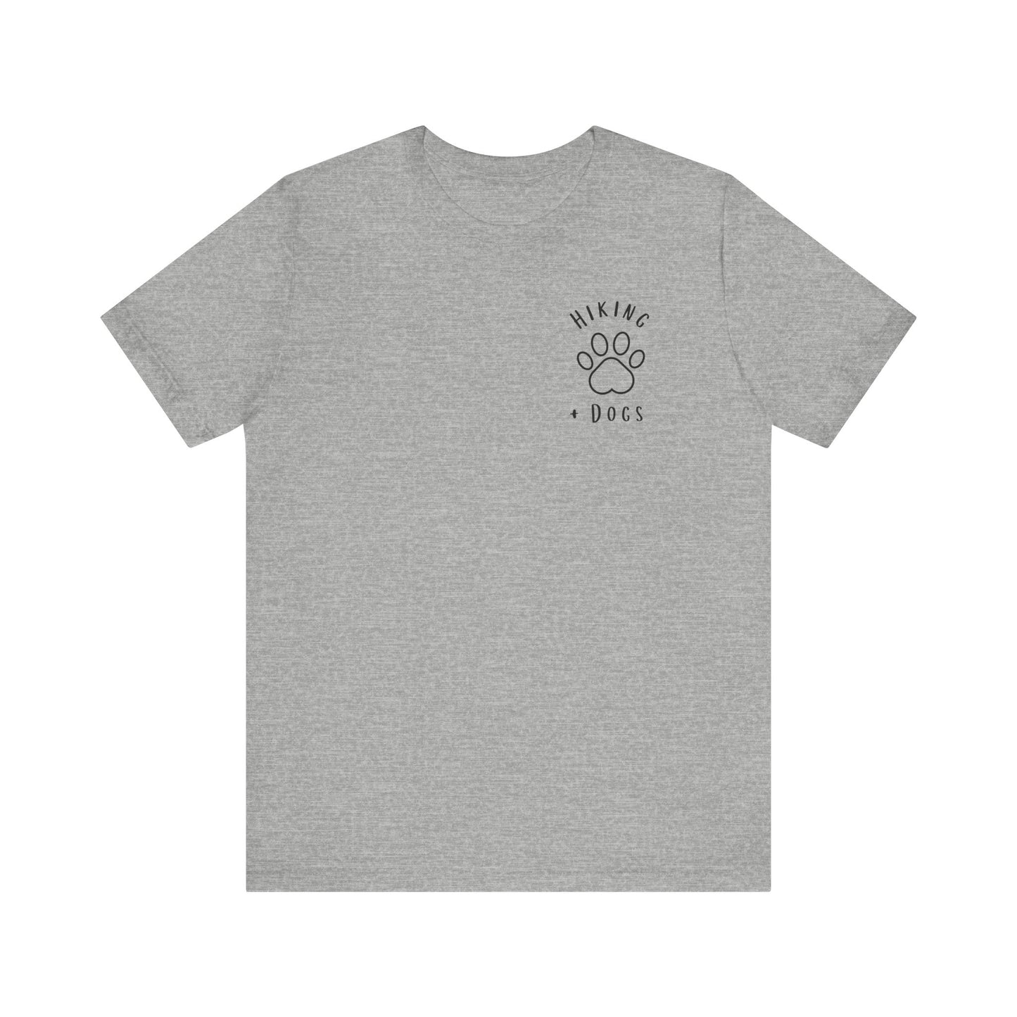 Hiking + Dogs - Men's / Women's T-Shirt