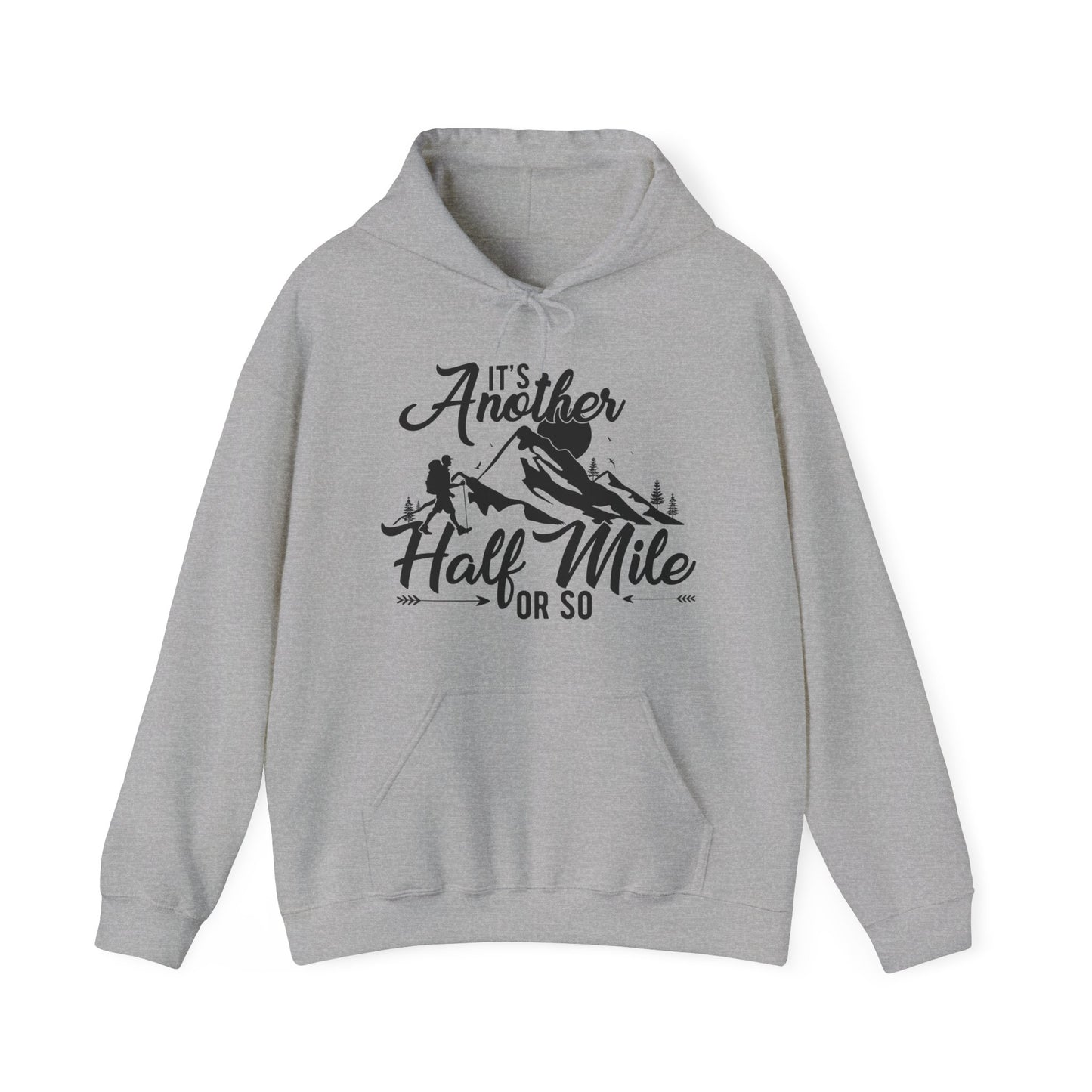 It's Another Half Mile Or So - Men's / Women's Hoodie