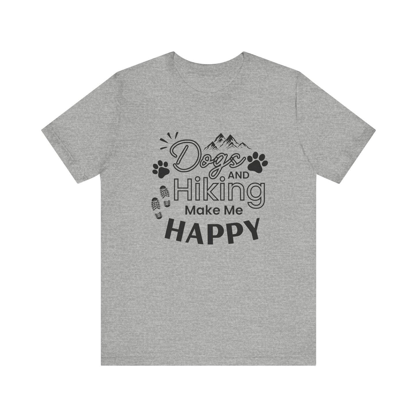 Dogs and Hiking Make Me Happy - Men's / Women's T-Shirt