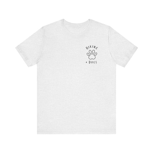 Hiking + Dogs - Men's / Women's T-Shirt