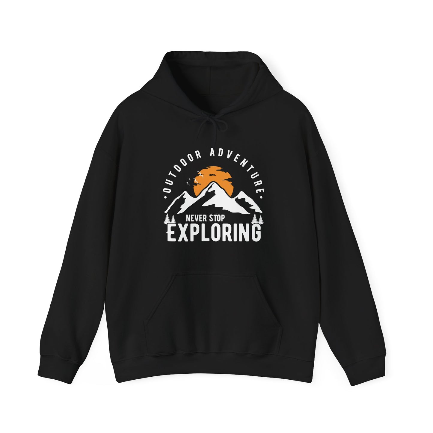 Outdoor Adventure Never Stop Exploring - Men's Women's Hoodie