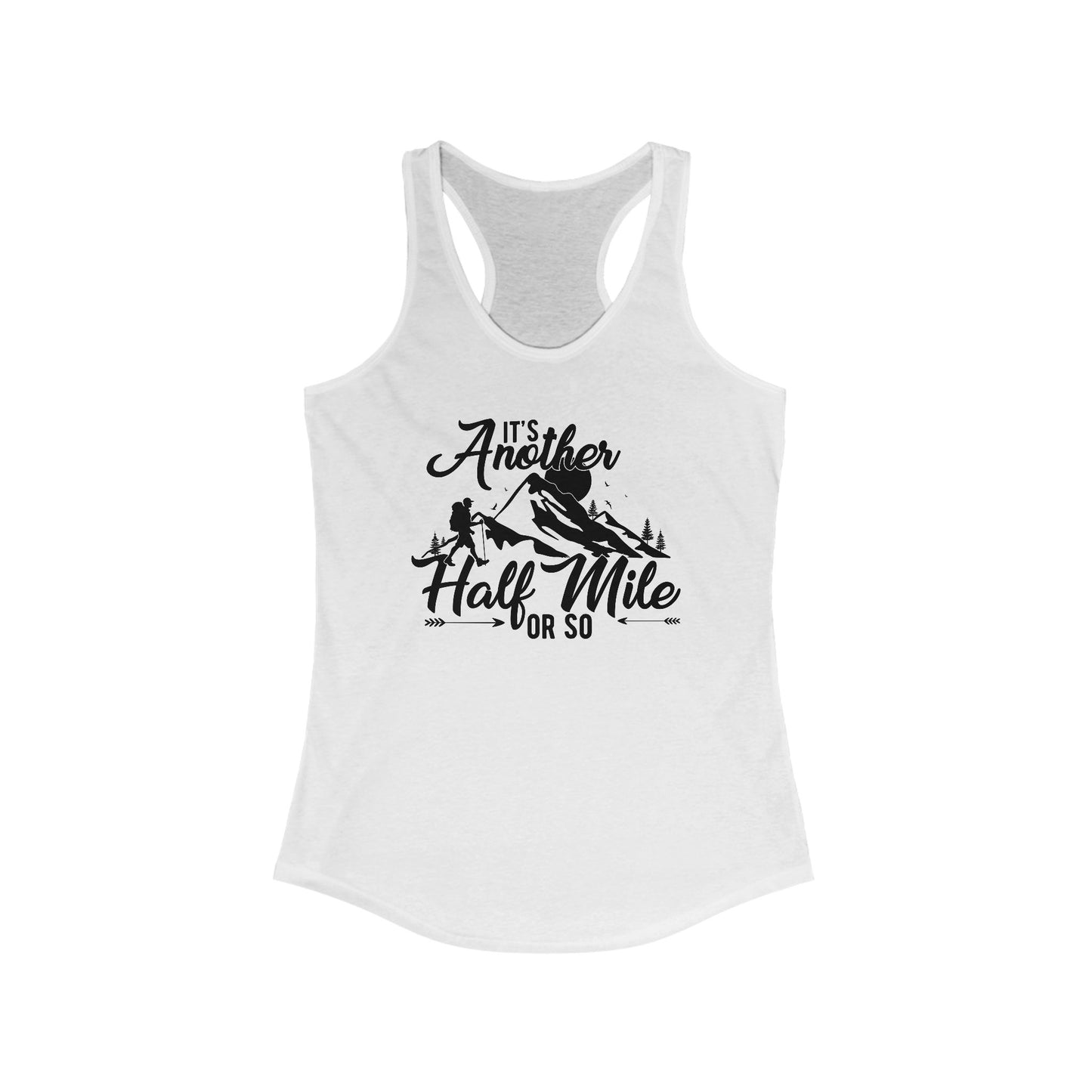 It's Another Half Mile Or So - Women's Muscle Tee