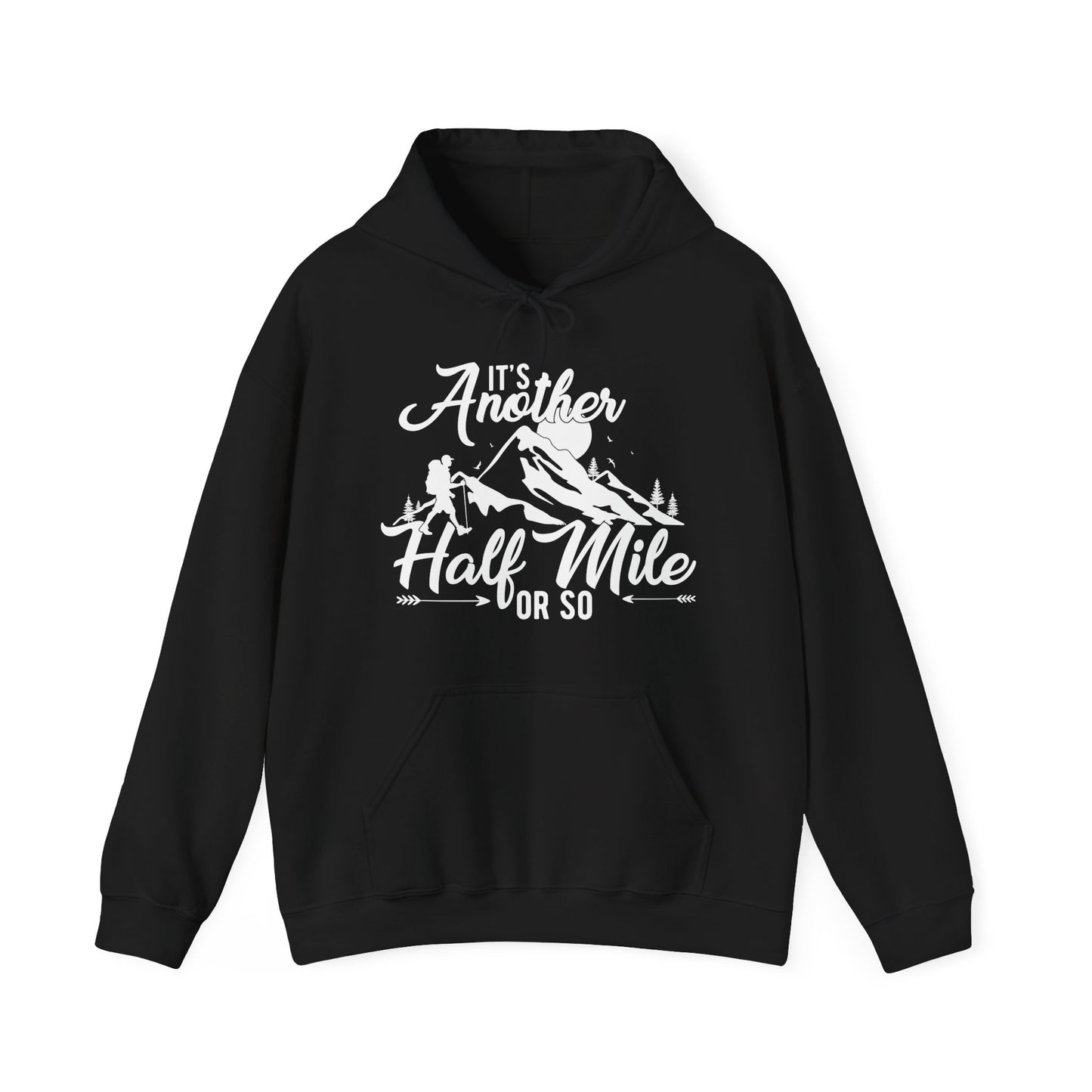 It's Another Half Mile Or So - Men's / Women's Hoodie