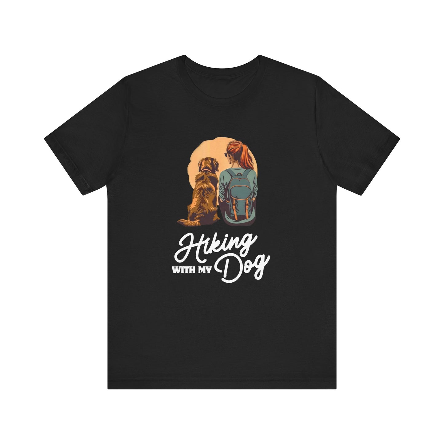 Hiking with my Dog - Men's / Women's T-Shirt