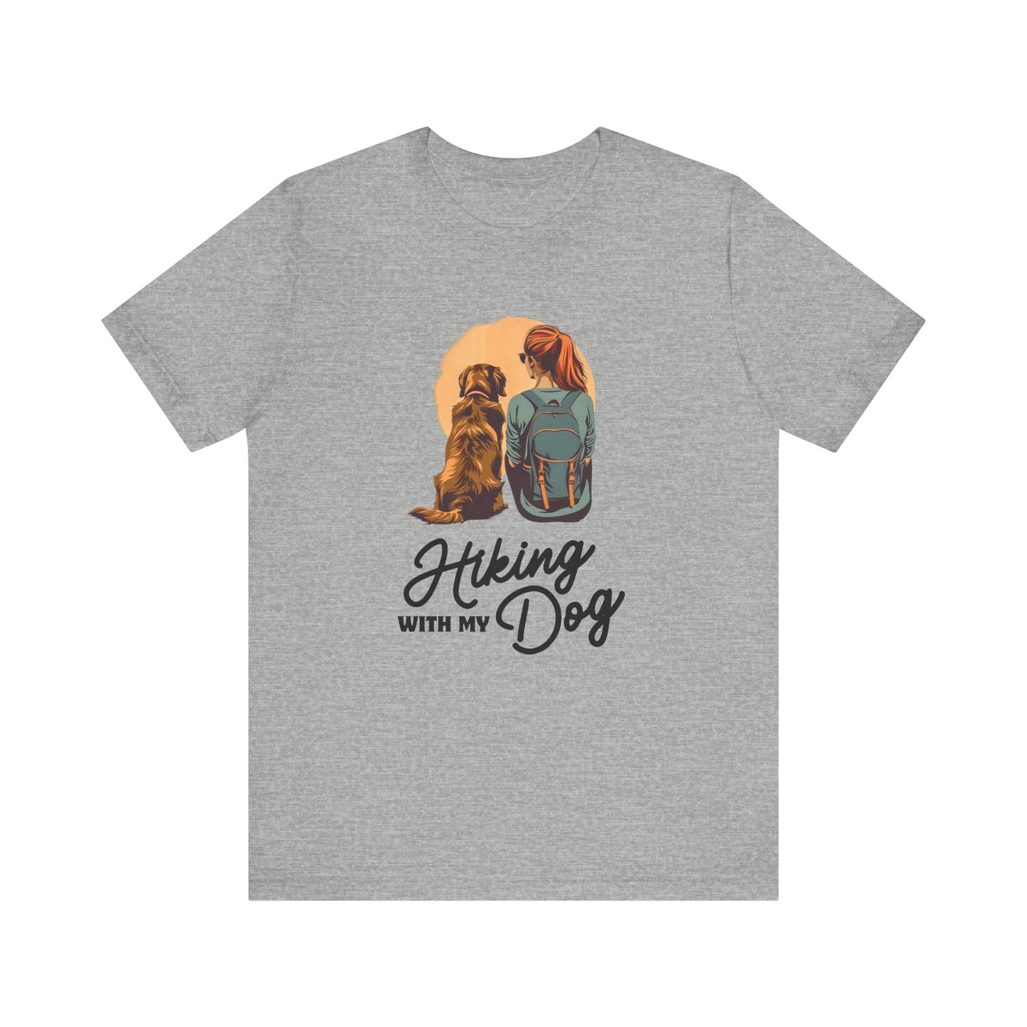 Hiking with my Dog - Men's / Women's T-Shirt