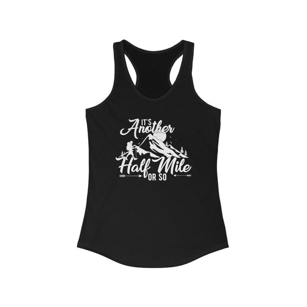 It's Another Half Mile Or So - Women's Muscle Tee