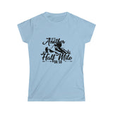 It's Another Half Mile Or So - Women's Softstyle T-Shirt