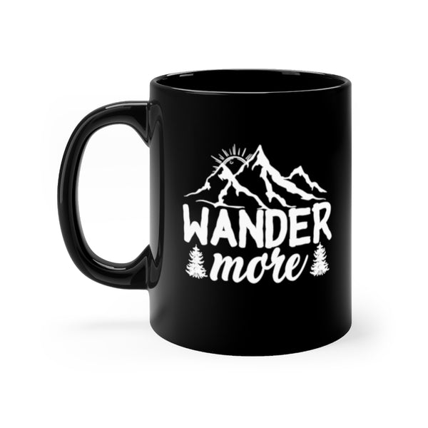 Wander More - Black Mug 11oz